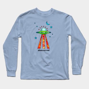 Aliens Are Real Long Sleeve T-Shirt